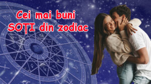 Care sunt cei mai buni soți din zodiac. Ei îți pot pune lumea la picioare