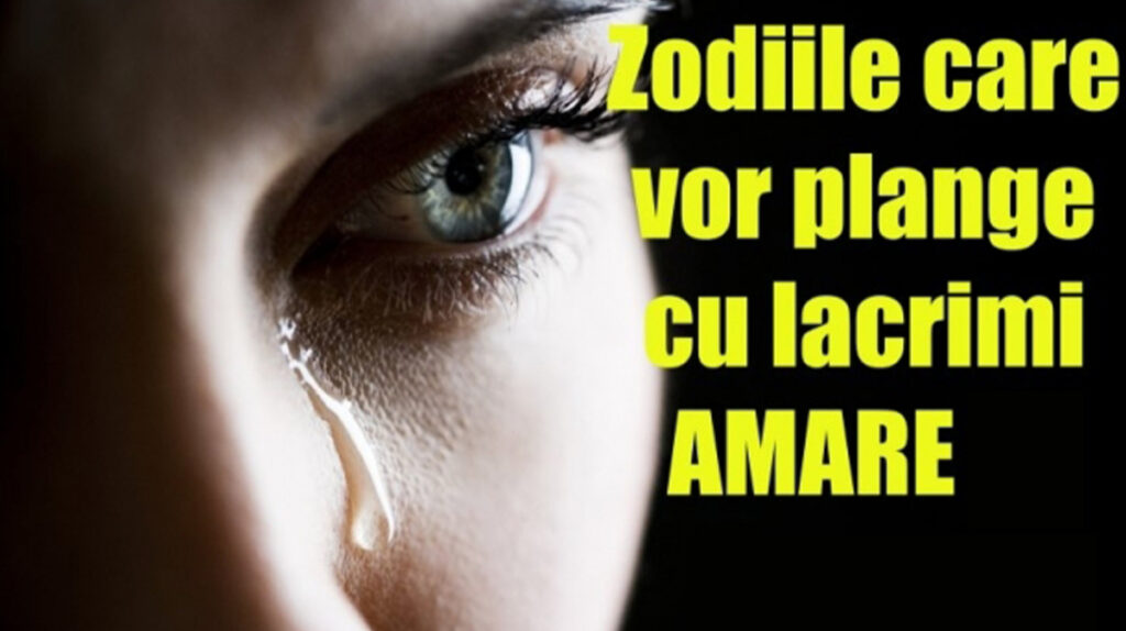Previziuni karmice. Zodiile care vor termina anul în lacrimi