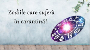 Zodiile care suferă cel mai rău în carantină. Ar da orice să poată sta afară