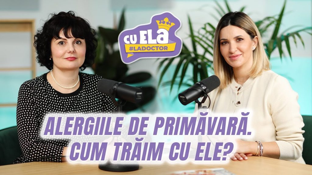 Cu Ela la doctor #1 I ALERGIILE. Invitata Elei Crăciun este Andreea Popescu, medic primar alergolog. Simptome alergie, diagnostic, imunoterapia și tratamentul alergiilor