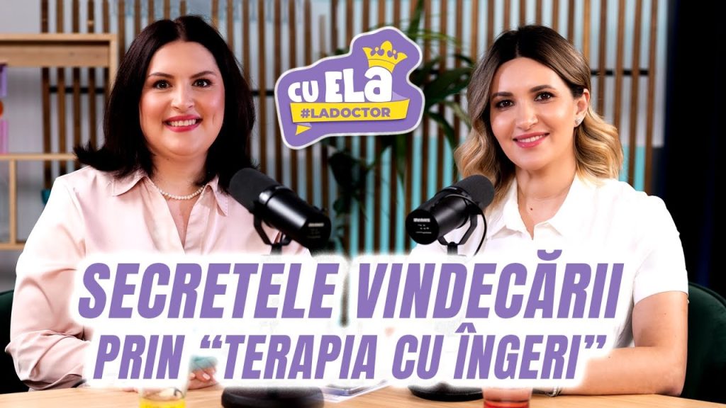 Cu Ela la doctor I Episodul 8. Delia Mureșan ne introduce în tainele Terapiei cu Îngeri