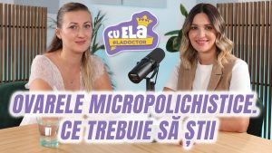 Cu Ela la doctor #18 - Ovarele micropolichistice. Ce trebuie să știi | Dr. Oana Solomon